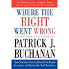 Where the Right Went Wrong: How Neoconservatives Subverted the Reagan Revolution and Hijacked the Bush Presidency - Paperback