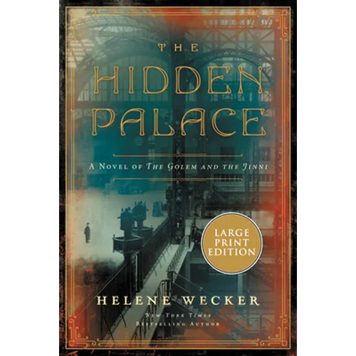 The Hidden Palace: A Novel of the Golem and the Jinni - Paperback