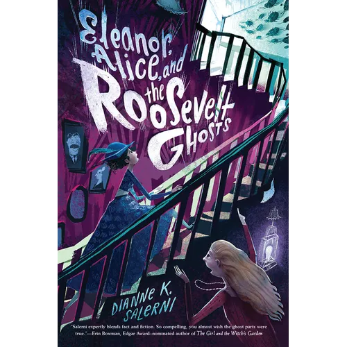 Eleanor, Alice, and the Roosevelt Ghosts - Paperback