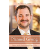 Planned Giving: How to Ask for Transformational Legacy Gifts - Paperback
