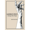 Lazarus Rises (amongst other things) - Paperback