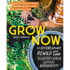 Grow Now: How We Can Save Our Health, Communities, and Planet--One Garden at a Time - Paperback