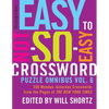 The New York Times Easy to Not-So-Easy Crossword Puzzle Omnibus Vol. 6: 200 Monday--Saturday Crosswords from the Pages of the New York Times - Paperback
