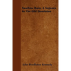 Swallow Barn, A Sojourn In The Old Dominion - Paperback