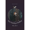 There's Something in The Woods - Paperback