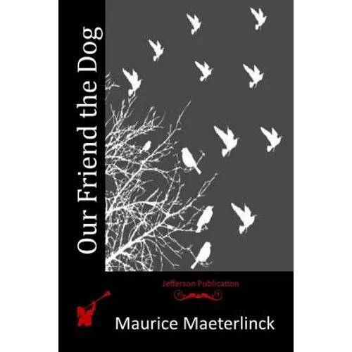 Our Friend the Dog - Paperback
