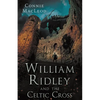 William Ridley and the Celtic Cross - Paperback