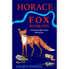 Horace Fox in the City - Paperback