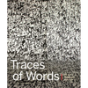 Traces of Words: Art and Calligraphy from Asia - Hardcover