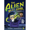 The Alien Next Door 1: The New Kid - Hardcover