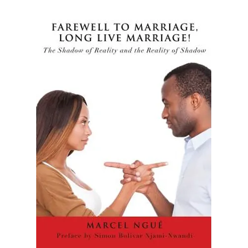 Farewell to Marriage, Long Live Marriage! - Paperback