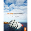 Marine Emergencies: For Masters and Mates - Paperback
