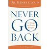 Never Go Back: 10 Things You'll Never Do Again - Paperback