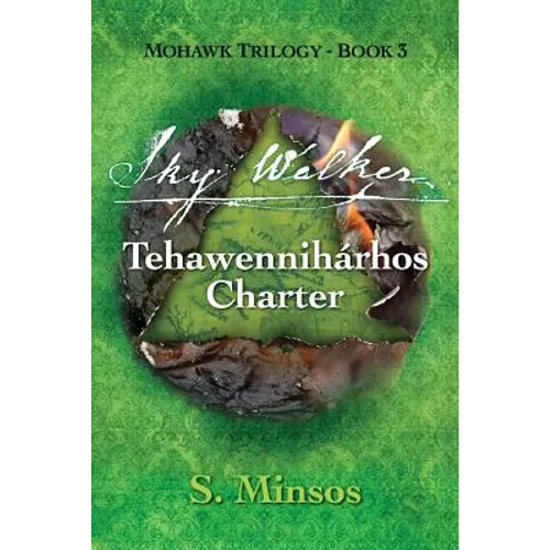 Sky Walker Tehawennihárhos Charter - Paperback