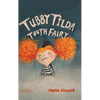 Tubby Tilda Tooth Fairy - Hardcover
