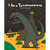 I Am a Tyrannosaurus - Paperback