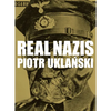 Piotr Uklanski: Real Nazis - Hardcover