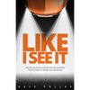 Like I See It: Obstacles and Opportunities Shaping the Future of Retail Automotive - Hardcover