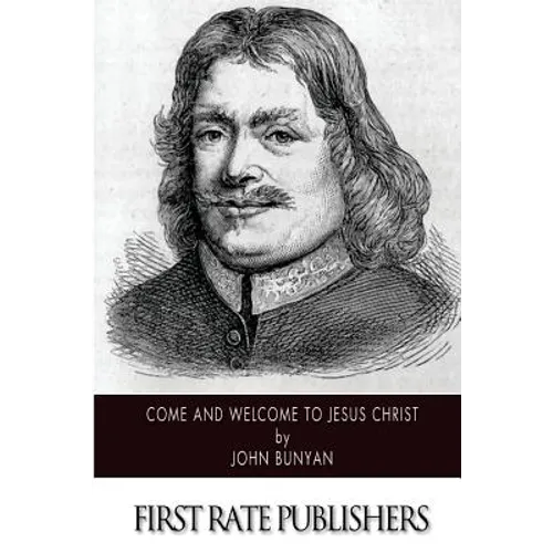 Come and Welcome to Jesus Christ - Paperback