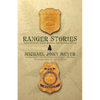 Ranger Stories: True Stories Behind the Ranger Image - Paperback