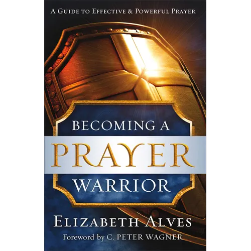 Becoming a Prayer Warrior - Paperback
