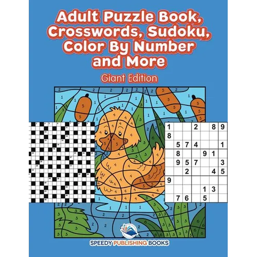 Adult Puzzle Book, Crosswords, Sudoku, Color By Number and More (Giant Edition) - Paperback