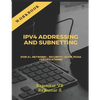 IPv4 ADDRESSING AND SUBNETTING WORKBOOK: For A+, Network+, Security+, CCNA, HCNA Certifications - Paperback