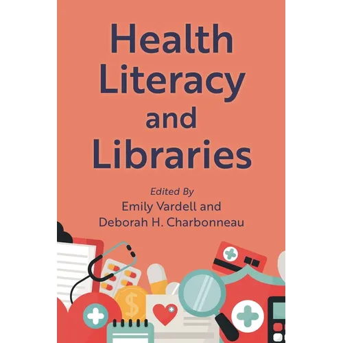 Health Literacy and Libraries - Paperback