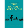 The Wonder Approach: Rescuing Children's Innate Desire to Learn - Paperback
