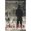 Déjà Noir: A Detroit Mystery - Paperback