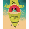 Shahrzad and the Angry King - Hardcover