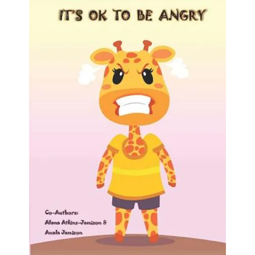It's OK To Be Angry - Paperback