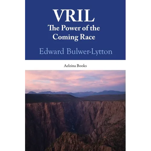 Vril: The Power Of The Coming Race - Paperback