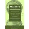 Make It Fit: Introduction to Tolerance Analysis for Mechanical Engineers - Paperback