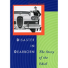 Disaster in Dearborn: The Story of the Edsel - Hardcover