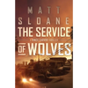 The Service of Wolves - Paperback