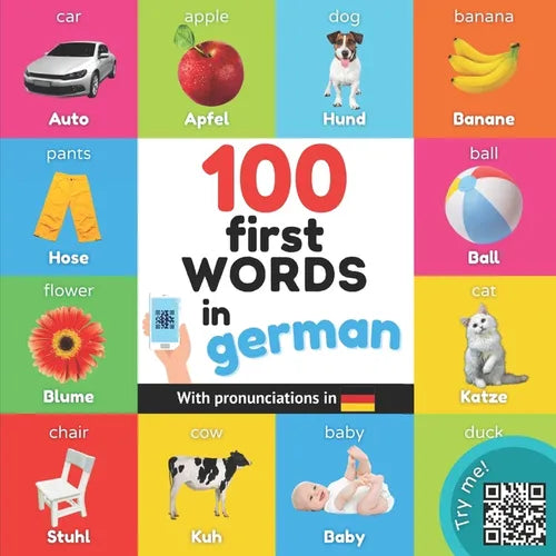 100 first words in german: Bilingual picture book for kids: english / german with pronunciations - Paperback