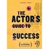 The Actor's Guide to Success - Paperback