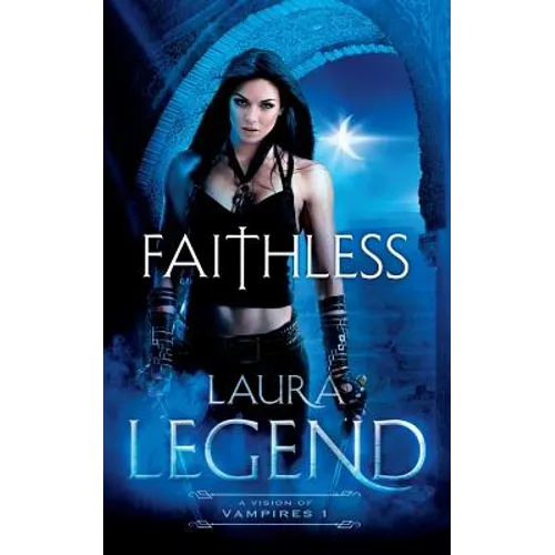 Faithless: A Vision of Vampires 1 - Paperback