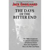 The Days of the Bitter End - Paperback