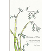 Because of This: Lao Tzu's Tao Te Ching: How to Live, Love, and Lead - Paperback