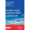 Sex Work, Health, and Human Rights: Global Inequities, Challenges, and Opportunities for Action - Hardcover