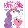 Pretty Perfect Kitty-Corn: A Picture Book - Hardcover