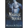 Magickal Trouble - Paperback