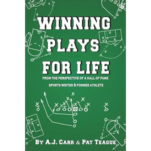 Winning Plays For Life: From the perspective of a Hall of Fame sportswriter & former athlete - Paperback