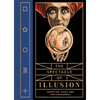 The Spectacle of Illusion: Deception, Magic and the Paranormal - Hardcover