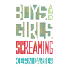 Boys and Girls Screaming - Paperback