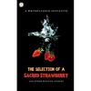 The Selection of a Sacred Strawberry - Paperback