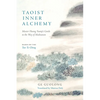 Taoist Inner Alchemy: Master Huang Yuanji's Guide to the Way of Meditation - Paperback
