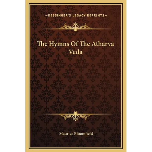 The Hymns Of The Atharva Veda - Hardcover